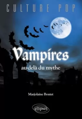 Couverture du produit · Vampires, au-delà du mythe