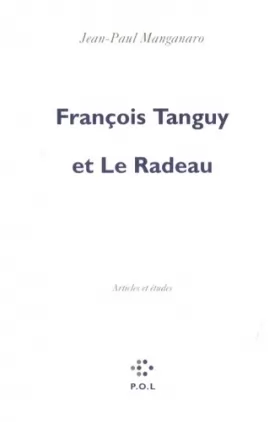 Couverture du produit · François Tanguy et Le Radeau: Articles et études
