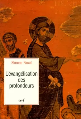 Couverture du produit · L'Evangélisation des profondeurs by Simone Pacot(1997-09-03)