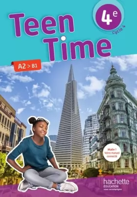 Couverture du produit · Teen Time anglais cycle 4 / 4e - Livre élève - éd. 2017