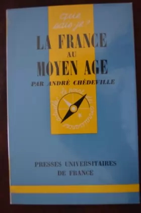 Couverture du produit · La France au Moyen âge (Que sais-je)