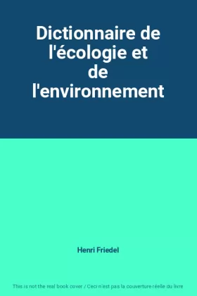 Couverture du produit · Dictionnaire de l'écologie et de l'environnement