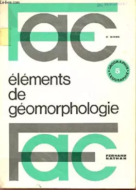 Couverture du produit · ELEMENTS DE GEOMORPHOLOGIE / COLLECTION FAC.