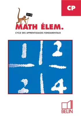 Couverture du produit · Math élem. : CP, cycle des apprentissages fondamentaux (fichier élève)
