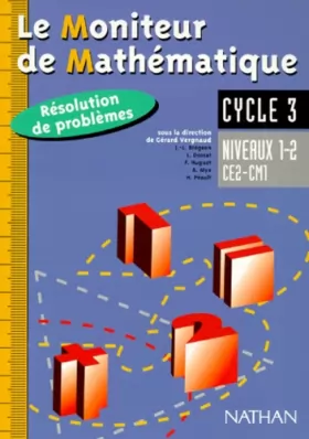 Couverture du produit · Moniteur de mathématiques, CE2-CM1, cahier résolution de problèmes, niveaux 1 et 2, élève