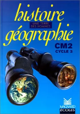 Couverture du produit · Histoire géographie CM2 Cycle 3 - Une terre des hommes