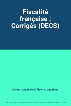 Couverture du produit · Fiscalité française : Corrigés (DECS)
