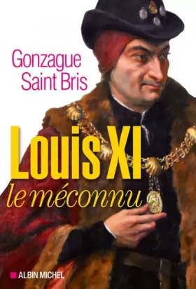 Couverture du produit · Louis XI le méconnu