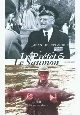Couverture du produit · LE PREFET ET LE SAUMON