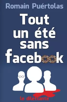 Couverture du produit · Tout un été sans Facebook