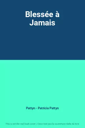 Couverture du produit · Blessée à Jamais