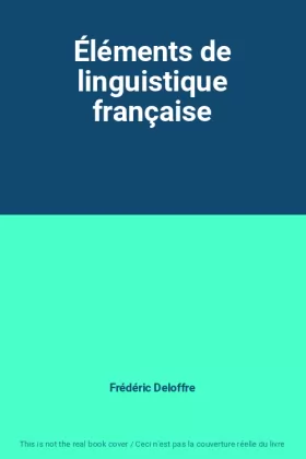 Couverture du produit · Éléments de linguistique française