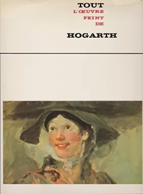 Couverture du produit · Tout l'oeuvre peint de Hogarth (Les Classiques de l'art)