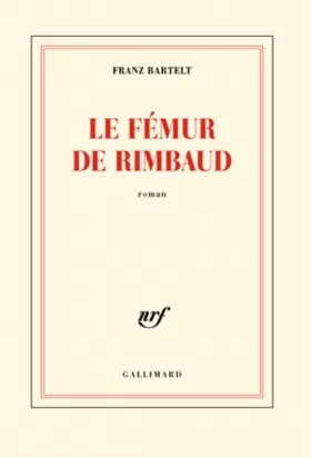 Couverture du produit · Le fémur de Rimbaud