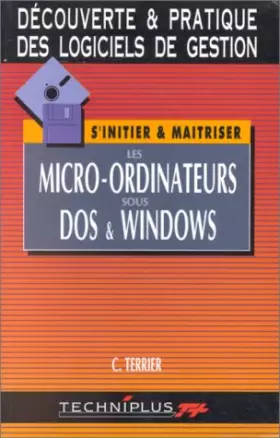 Couverture du produit · Les micro-ordinateurs sous DOS et Windows