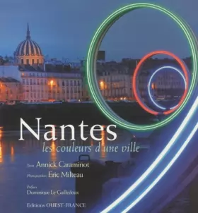 Couverture du produit · Nantes : Les couleurs d'une ville
