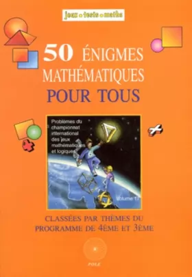 Couverture du produit · 50 Énigmes mathématiques pour tous (4e-3e)