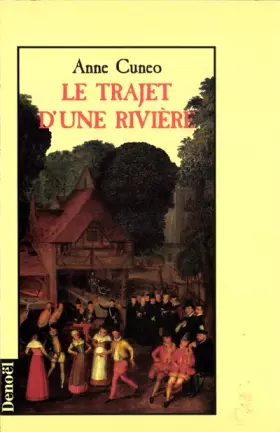 Couverture du produit · Le trajet d'une rivière