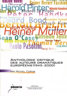 Couverture du produit · Anthologie critique des auteurs dramatiques européens
