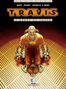 Couverture du produit · Travis, tome 3 : Agent du chaos