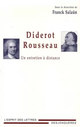 Couverture du produit · Diderot-Rousseau : Un entretien à distance