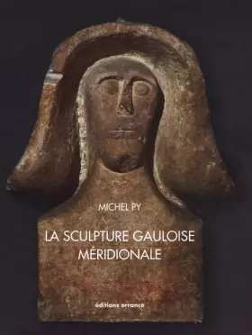 Couverture du produit · La sculpture gauloise méridionale