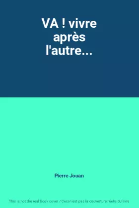 Couverture du produit · VA ! vivre après l'autre...