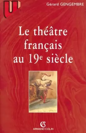 Couverture du produit · Le théâtre français au 19e siècle, 1789-1900