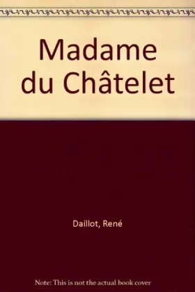 Couverture du produit · Madame du Châtelet