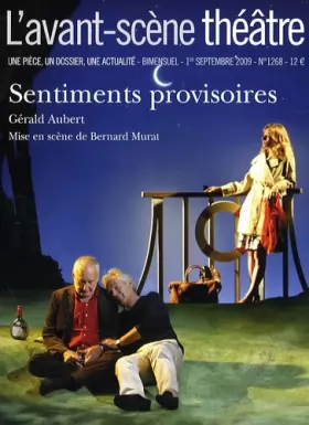 Couverture du produit · Sentiments Provisoires  L'avant-scene theatre n° 1268
