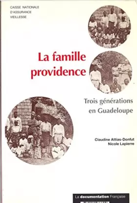 Couverture du produit · La famille providence : Trois générations en Guadeloupe