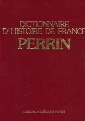 Couverture du produit · Dictionnaire d'histoire de France perrin