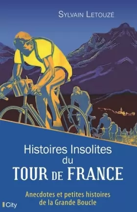 Couverture du produit · Histoires insolites du Tour de France