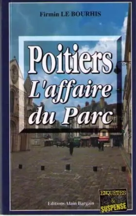 Couverture du produit · Poitiers, l'Affaire du Parc