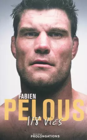 Couverture du produit · Fabien Pelous : 118 vies