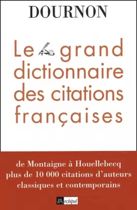 Couverture du produit · Le grand dictionnaire des citations françaises