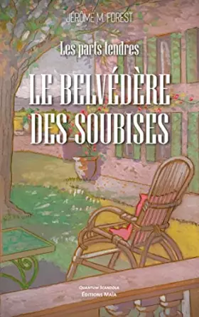 Couverture du produit · Le belvédère des soubises: Les parts tendres