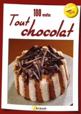 Couverture du produit · 100 RECETTES TOUT CHOCOLAT