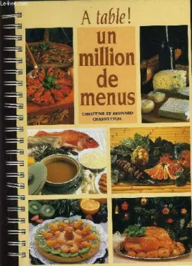 Couverture du produit · A table! Un million de menus