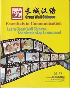 Couverture du produit · Great Wall Chinese Essentials in Communication 长城汉语 (Essentials in Communication:learn great wall Chinese, the simple steps to 