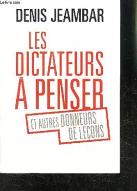Couverture du produit · Les dictateurs à penser et autres donneurs de leçons