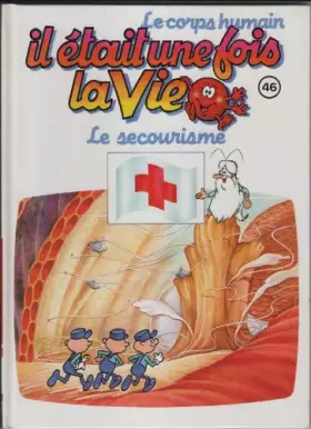 Couverture du produit · Il etait une fois la vie 46 le secourisme