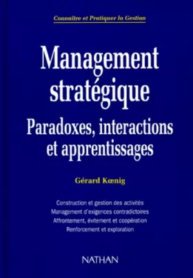 Couverture du produit · Management stratégique : paradoxes, interactions et apprentissages