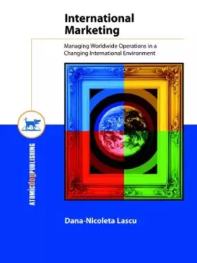 Couverture du produit · International Marketing: Managing Worldwide Operations in a Changing International Environment