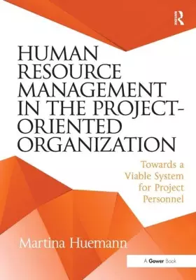 Couverture du produit · Human Resource Management in the Project-Oriented Organization: Towards a Viable System for Project Personnel