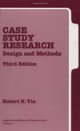 Couverture du produit · Case Study Research: Design and Methods