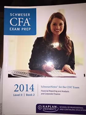 Couverture du produit · Schweser Cfa Exam Prep 2014 Level 2 Book 2