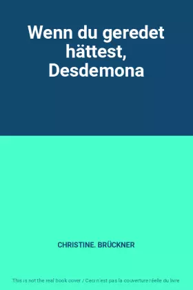 Couverture du produit · Wenn du geredet hättest, Desdemona
