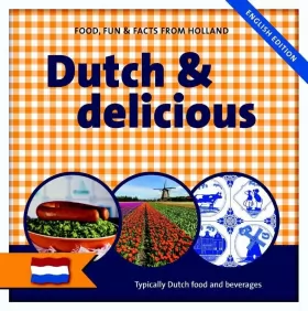 Couverture du produit · Dutch & delicious: typically Dutch food and beverages