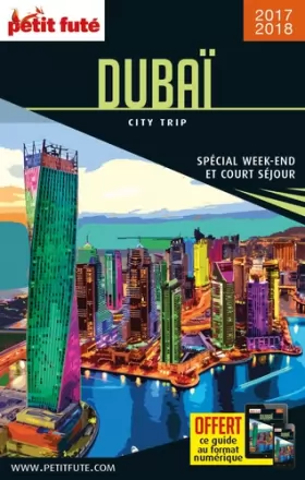 Couverture du produit · Guide Dubai 2017 City trip Petit Futé